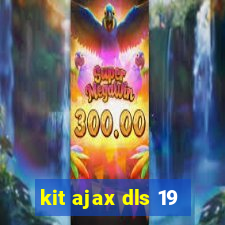 kit ajax dls 19